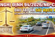 Nghị định 94/2026/NĐ-CP Quy định về hoạt động đào tạo và sát hạch lái xe