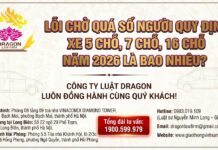 Lỗi chở quá số người quy định xe 5 chỗ, 7 chỗ, 16 chỗ năm 2026 là bao nhiêu?